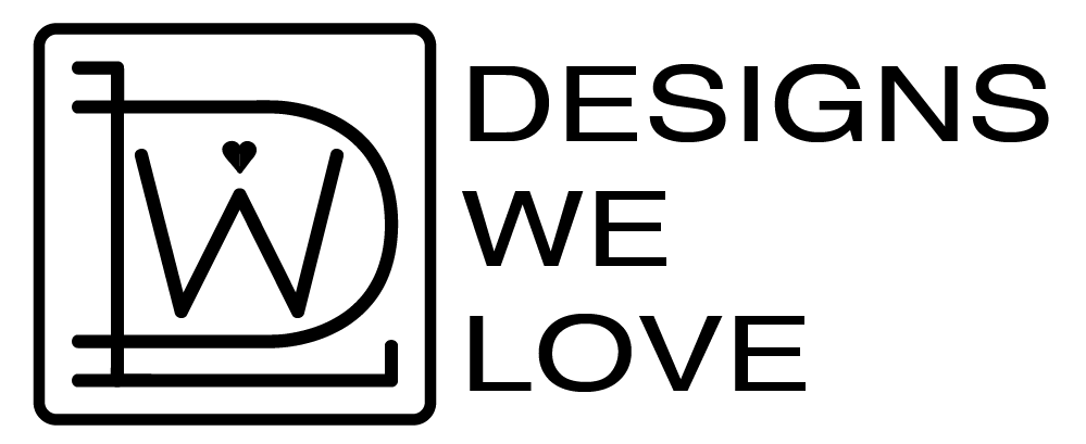 Designs We Love